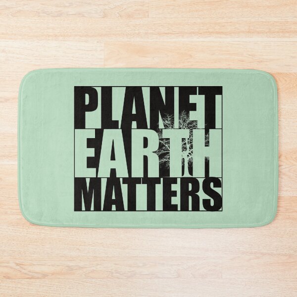 Item preview, Planet Earth Matters designed and sold by DKdesigns27.