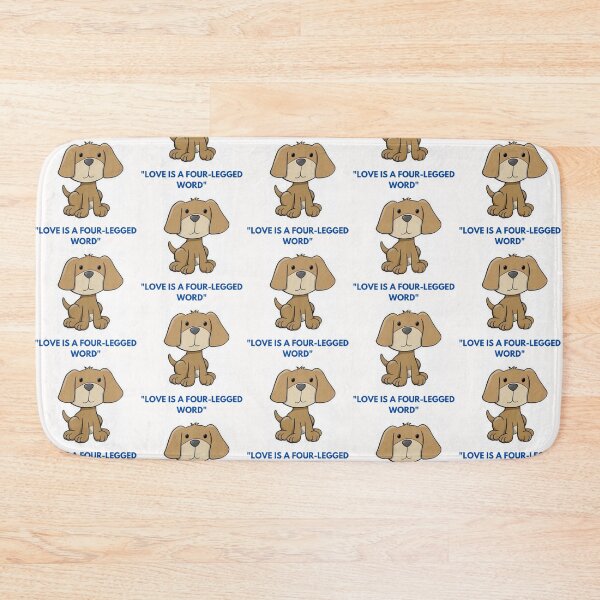 Item preview, " LOVE IS A FOUR-LEGGED WORD " DOG DESIGN  designed and sold by findsbyjune374.