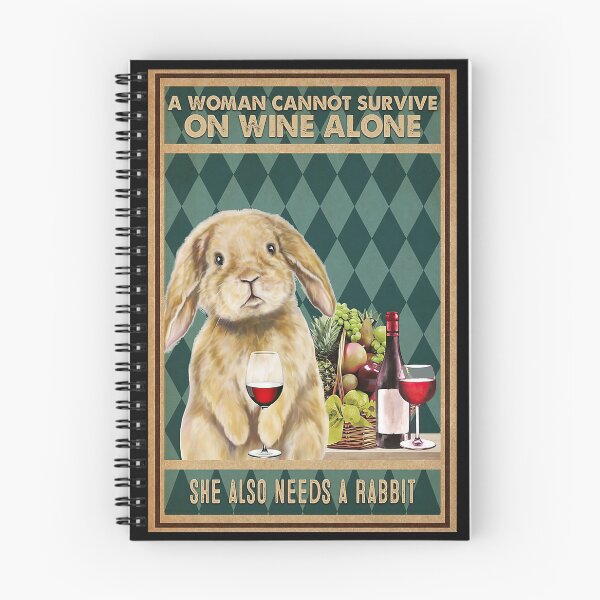 Item preview, A Woman Cannot Survive On Wine Alone She Also Needs A Rabbit designed and sold by scrambledpeg.