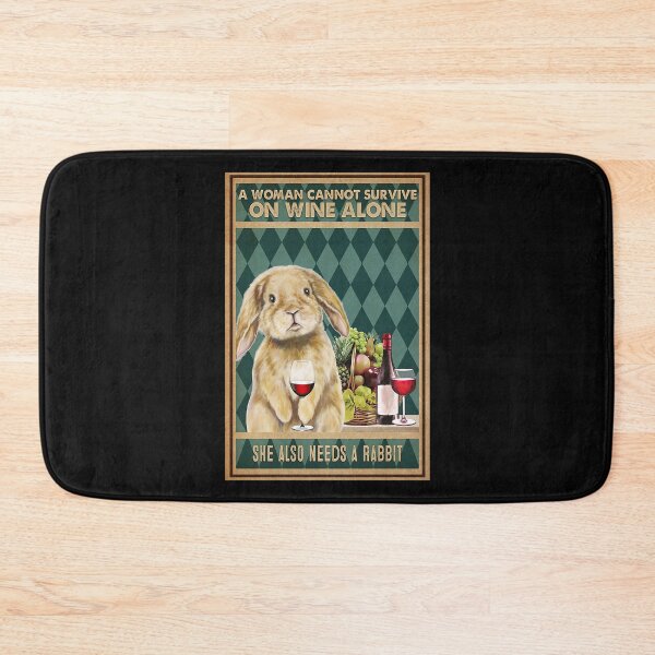 Item preview, A Woman Cannot Survive On Wine Alone She Also Needs A Rabbit designed and sold by scrambledpeg.