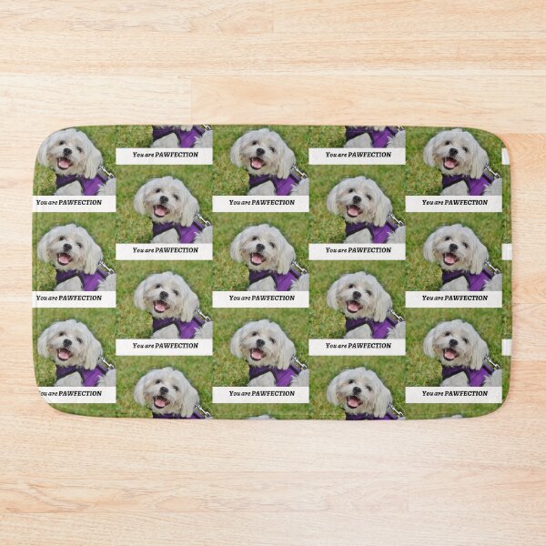 Item preview, " YOU ARE PAWFECTION " DOG DESIGN  designed and sold by findsbyjune374.