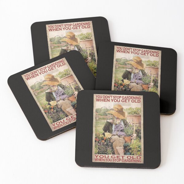 Item preview, You don't stop gardening when you get old you get old when you stop gardening designed and sold by cevyl49.
