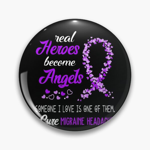 Item preview, Real Heroes become Angels Someone I love is one of them, Cure Migraine Headache designed and sold by KirstybShop.