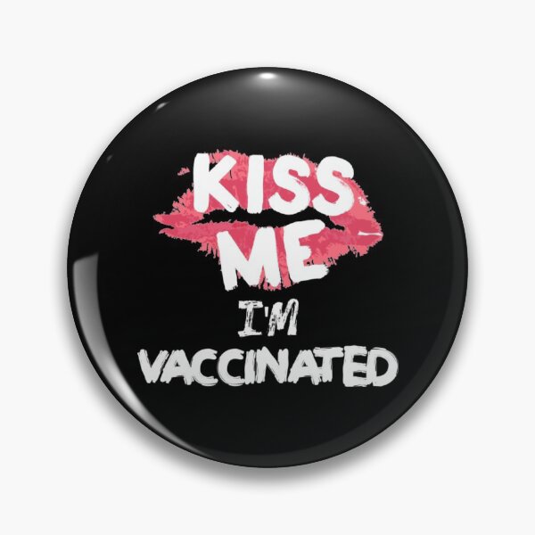 Item preview, Kiss Me Im Vaccinated designed and sold by MarinoLeila.