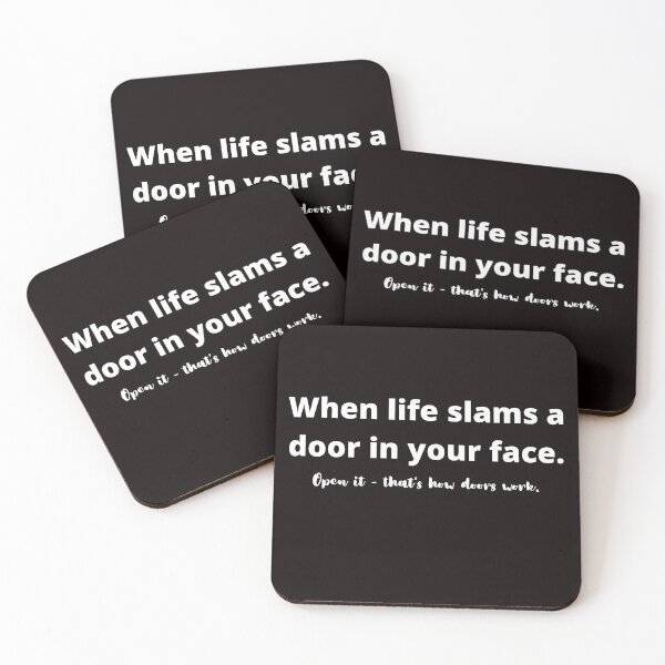 Item preview, When life slams a door in your face - open it thats how doors work designed and sold by shane62.