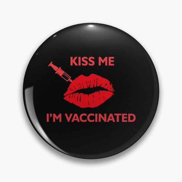 Item preview, Kiss Me Im Vaccinated designed and sold by VernonCruz.