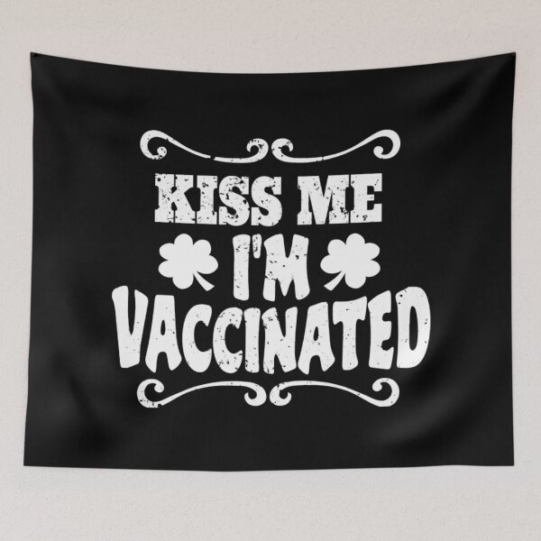Item preview, Kiss Me Im Vaccinated  designed and sold by VernonCruz.