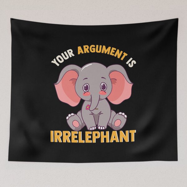 Item preview, Funny Your Argument Is Irrelephant Elephant Pun designed and sold by perfectpresents.