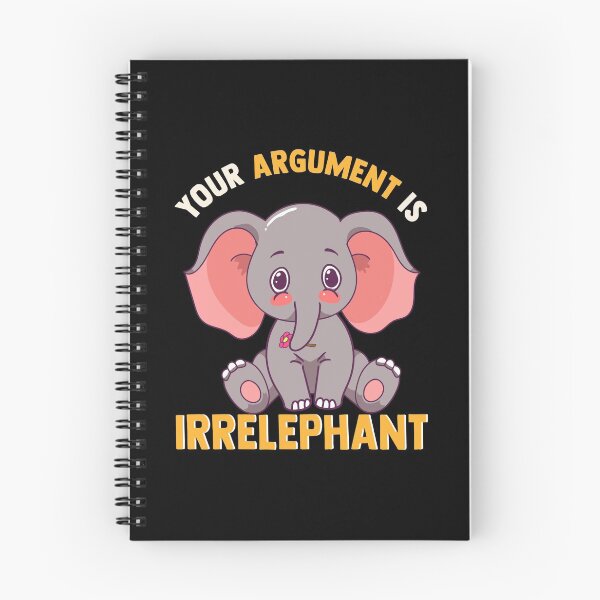 Item preview, Funny Your Argument Is Irrelephant Elephant Pun designed and sold by perfectpresents.