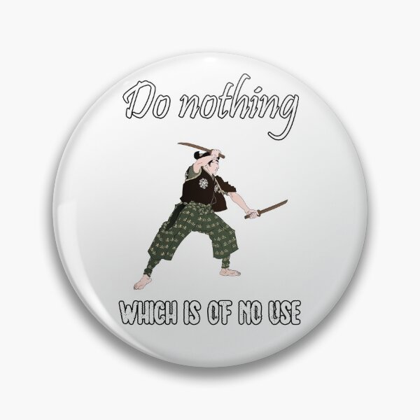 Item preview, Musashi - Do nothing which is of no use designed and sold by Martial-X.