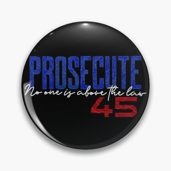 Item preview, Prosecute 45: No One is Above the Law in Red, White and Blue designed and sold by Sheila Pressley.