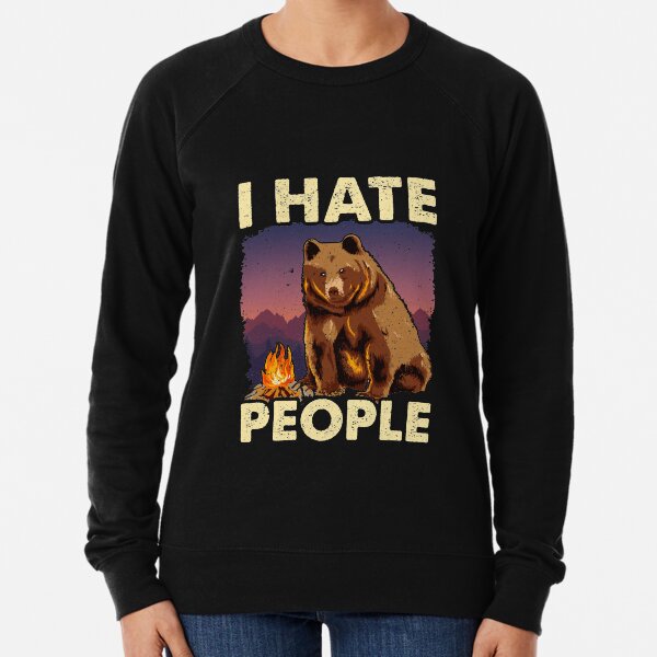 I hate people new arrivals bear hoodie