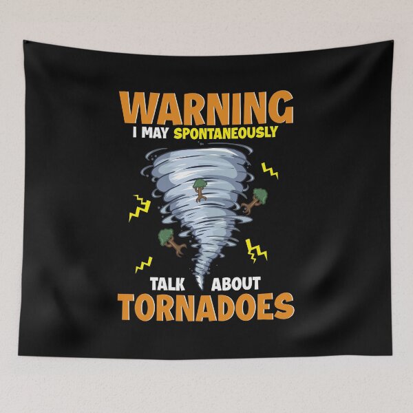 Item preview, Warning I May Spontaneously Talk About Tornadoes designed and sold by perfectpresents.
