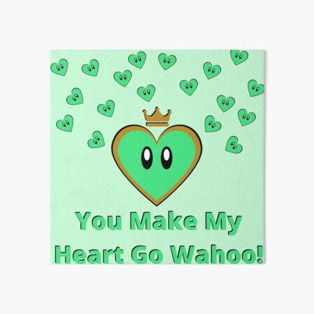 Item preview, You Make My Heart Go Wahoo! Green designed and sold by Bootscauch.