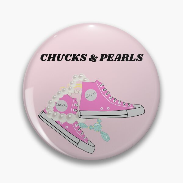 Item preview, I'm a Chucks & Pearls Type of Girl designed and sold by House of Hartz by: Dominique11.