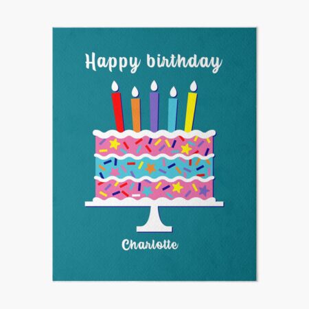 Charlotte Happy Birthday Art Board Prints Redbubble