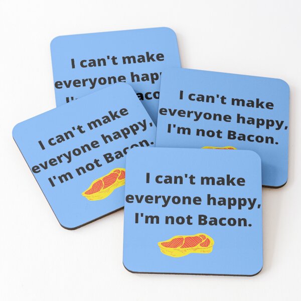 Item preview, I can't make everyone happy , I'm not bacon designed and sold by shane62.