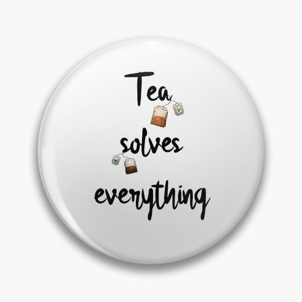 Item preview, Tea solves everything designed and sold by Misschemical.