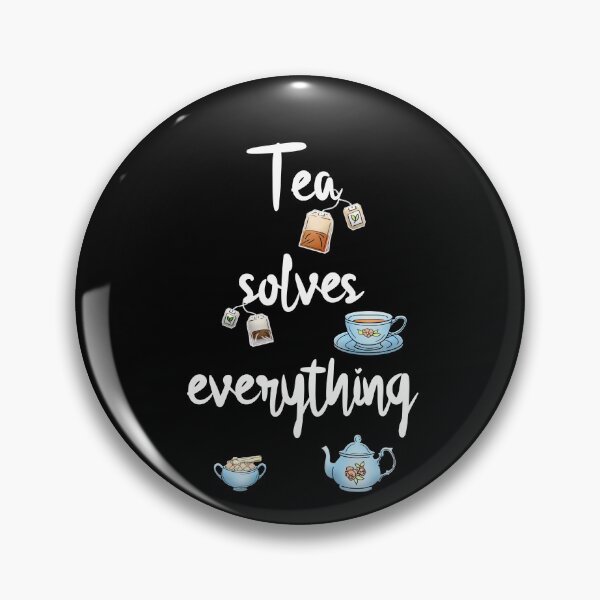 Item preview, Tea solves everything designed and sold by Misschemical.