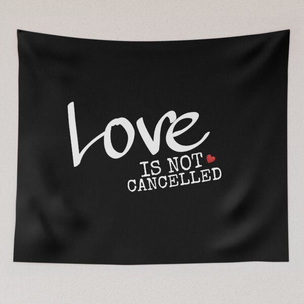Item preview, Love is not cancelled  designed and sold by BOUCH22.