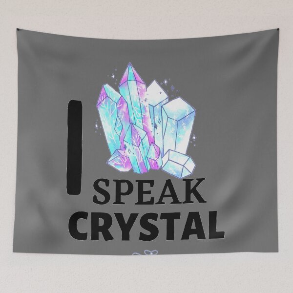 Item preview, I Speak Crystal Crystal Lovers New Age designed and sold by Earthchild8888.