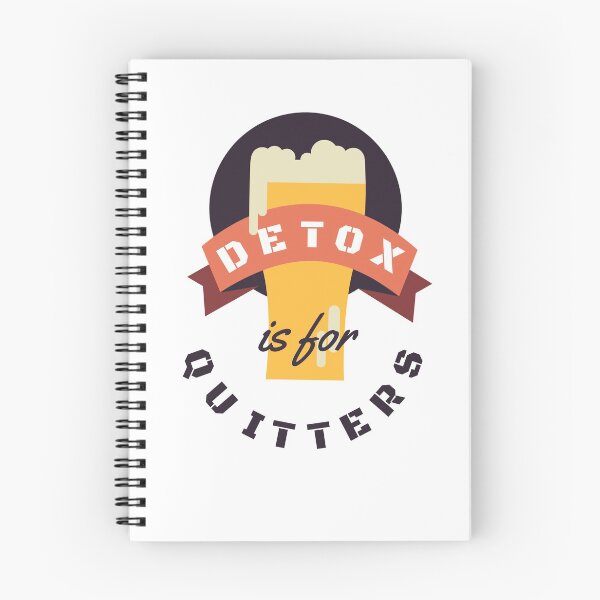 Item preview, Detox Is For Quitters designed and sold by TTOLEDO10K.