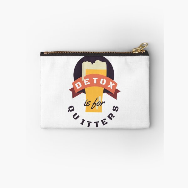 Item preview, Detox Is For Quitters designed and sold by TTOLEDO10K.