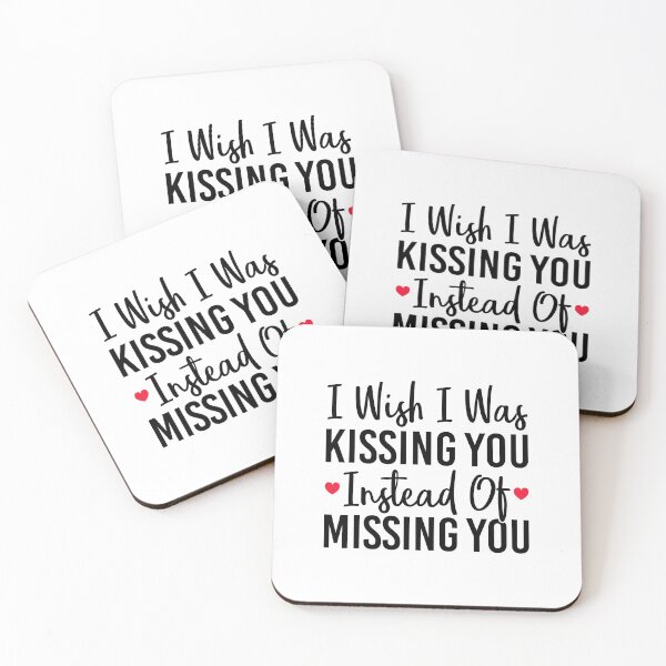 Item preview, I Wish I Was Kissing You Instead Of Missing You - Long Distance Relationship designed and sold by T-shirt For You.