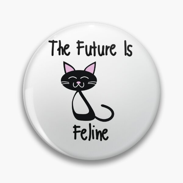 Item preview, The Future Is Feline designed and sold by Fioranoclthing.