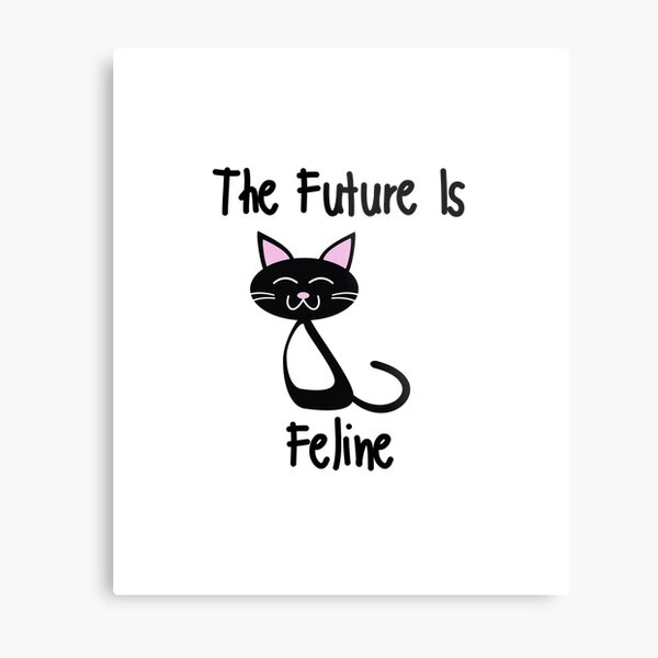 Item preview, The Future Is Feline designed and sold by Fioranoclthing.