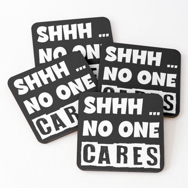 Item preview, Shhh No One Cares Adult Sarcastic Humor Go Away I Don't Care designed and sold by printrendstore.
