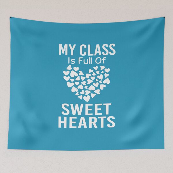 Item preview, My Class Is Full Of Sweethearts Teacher Valentines Funny designed and sold by JustGift.