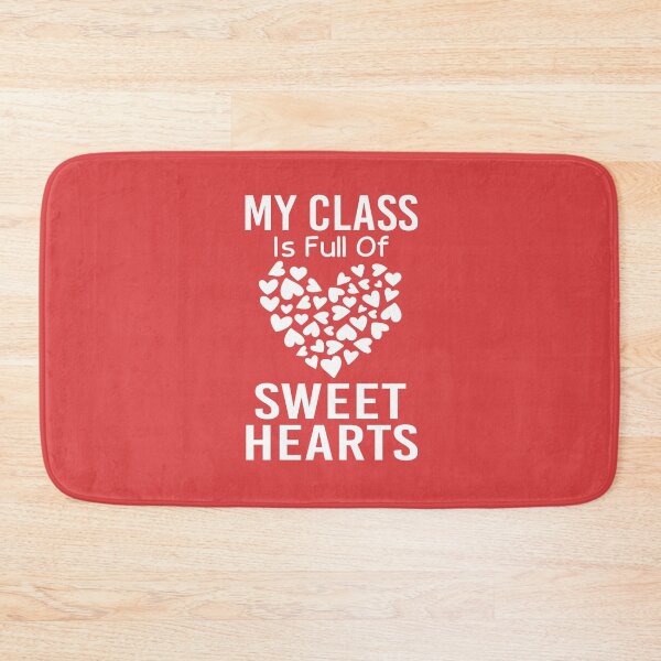 Item preview, My Class Is Full Of Sweethearts Teacher Valentines Funny designed and sold by JustGift.