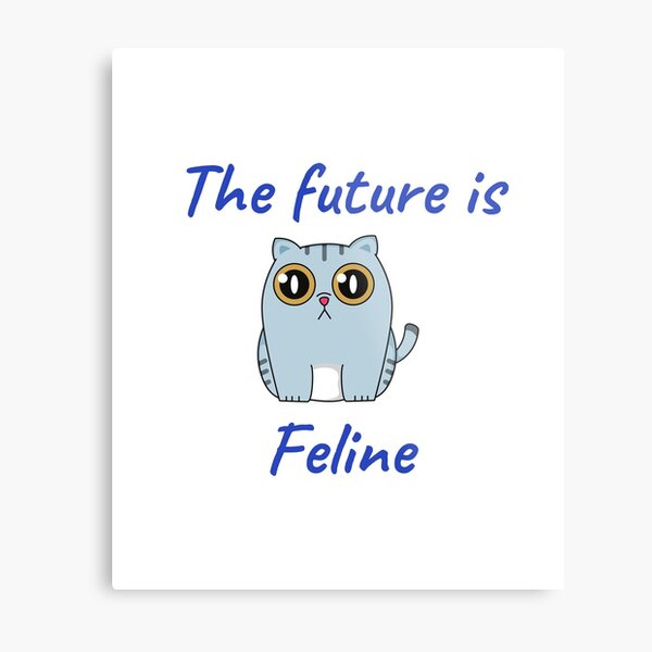 Item preview, The Future Is Feline designed and sold by Fioranoclthing.