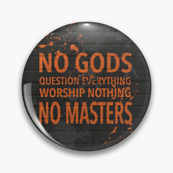 Aperçu de l'œuvre No Gods, Question Everything, Worship nothing, No Masters créée et vendue par EvolutionWisdom.