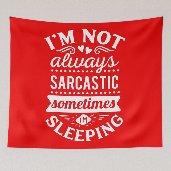 Item preview, I'm not always sarcastic.... designed and sold by thepetcellar.