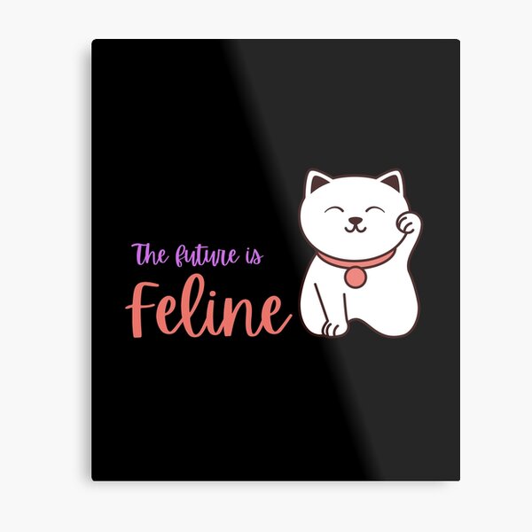 Item preview, The Future Is Feline designed and sold by Fioranoclthing.