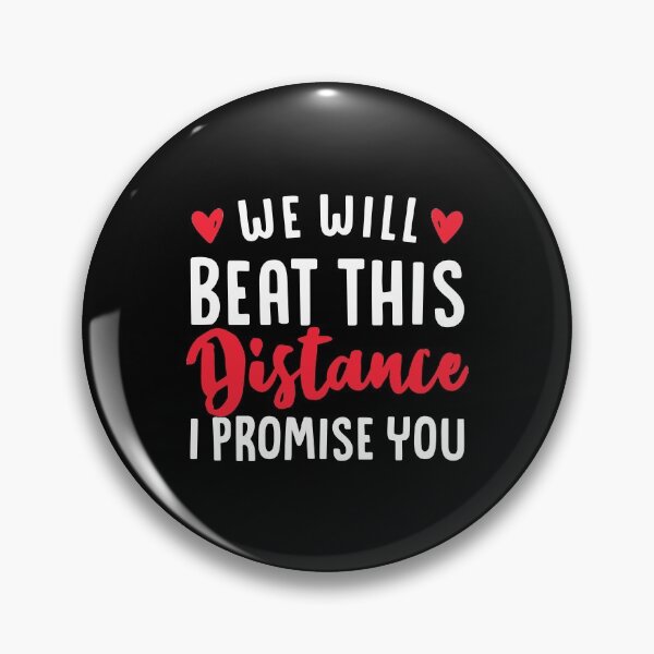 Item preview, We Will Beat This Distance I Promise You designed and sold by T-shirt For You.
