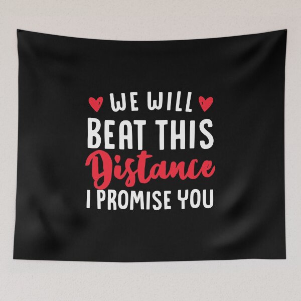 Item preview, We Will Beat This Distance I Promise You designed and sold by T-shirt For You.