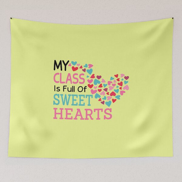 Item preview, My Class Is Full Of Sweethearts Teacher Valentines Funny designed and sold by JustGift.