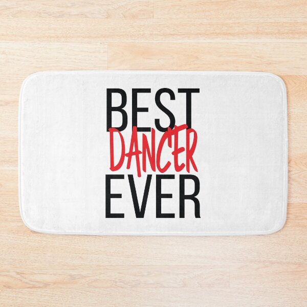 Item preview, Best Dancer Ever designed and sold by ProjectX23.