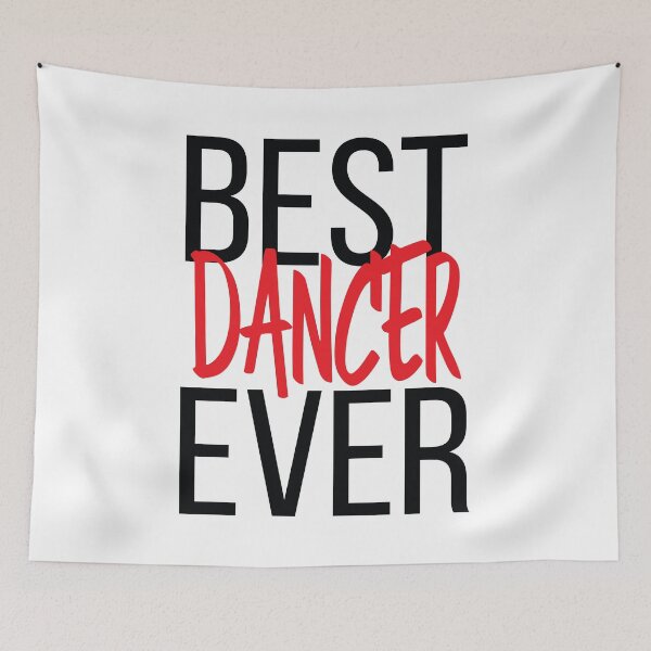 Item preview, Best Dancer Ever designed and sold by ProjectX23.