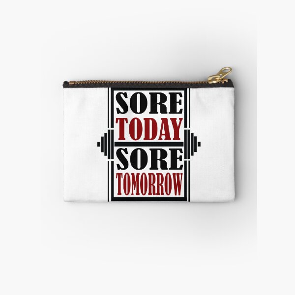 Item preview, Sore Today Sore Tomorrow designed and sold by Valuential.