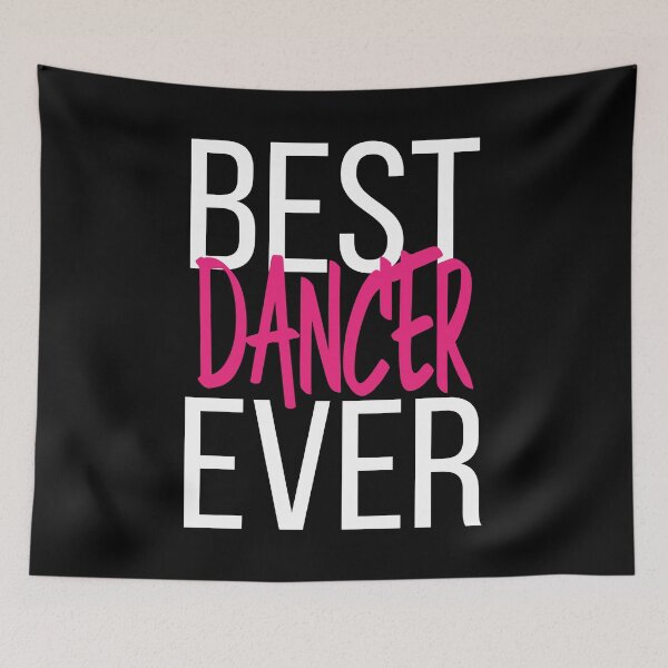 Item preview, Best Dancer Ever designed and sold by ProjectX23.