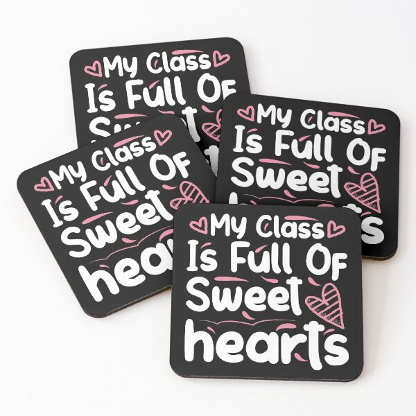 Item preview, My Class Is Full Of Sweethearts designed and sold by sesa10.