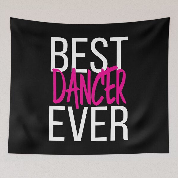 Item preview, Best Dancer Ever designed and sold by ProjectX23.