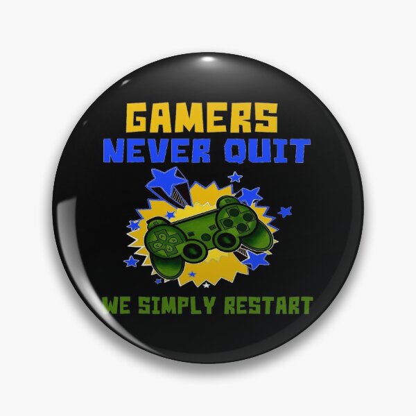 Item preview, Gamers Never Quit We Simply Restart designed and sold by JOE4SHOP.