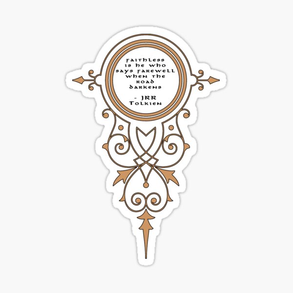 Faithless is he -- T.Ol.kien Quote Sticker
