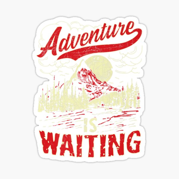 Adventure is Waiting Hiking Outdoors Wilderness Sticker