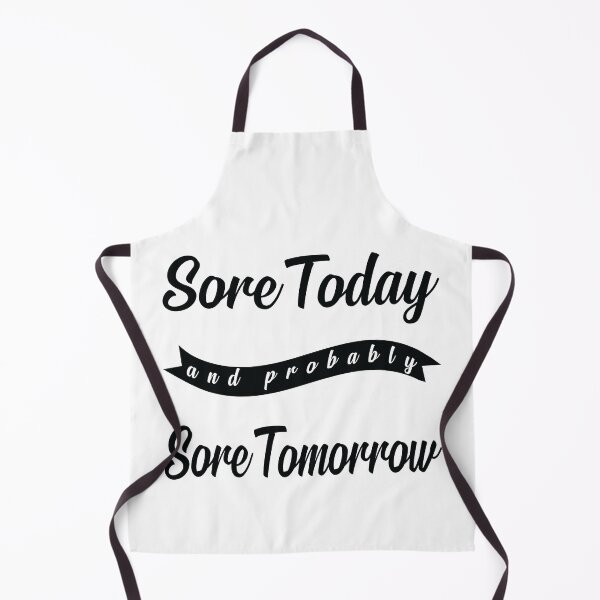 Item preview, Sore Today and Probably Sore Tomorrow designed and sold by Valuential.
